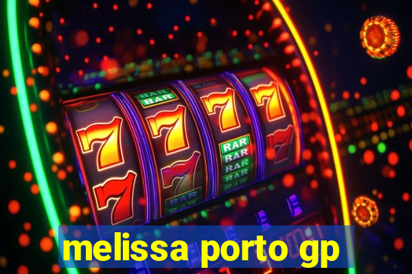 melissa porto gp